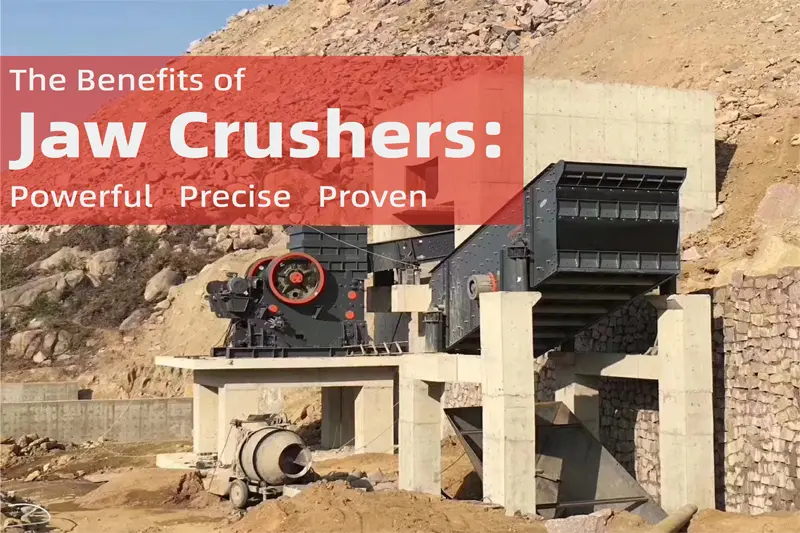 Proven The Benefits of Jaw Crushers